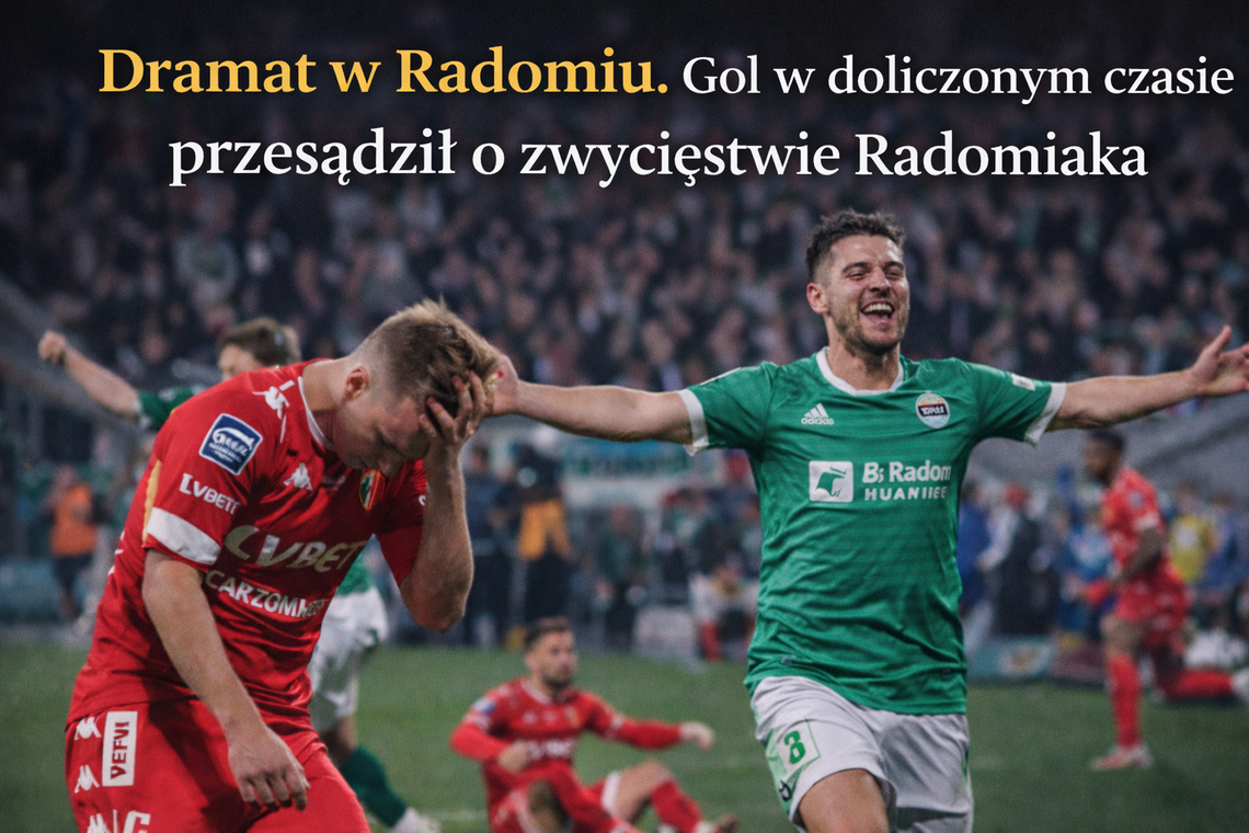 Dramat w Radomiu. Widzew miał zwycięstwo na wyciągnięcie ręki, ale wypuścił je w doliczonym czasie