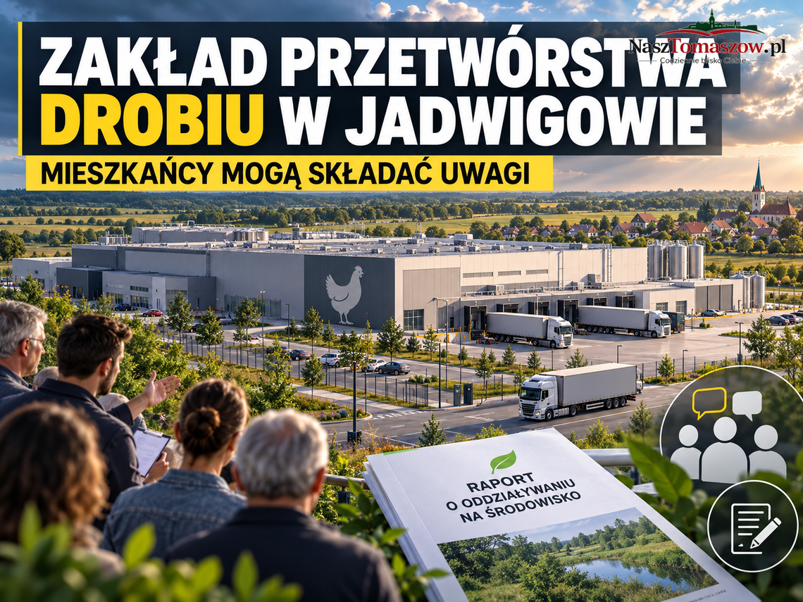 Duży zakład przetwórstwa drobiu w Jadwigowie. Mieszkańcy mogą już składać uwagi Duży zakład przetwórstwa drobiu w Jadwigowie. Mieszkańcy mogą już składać uwagi