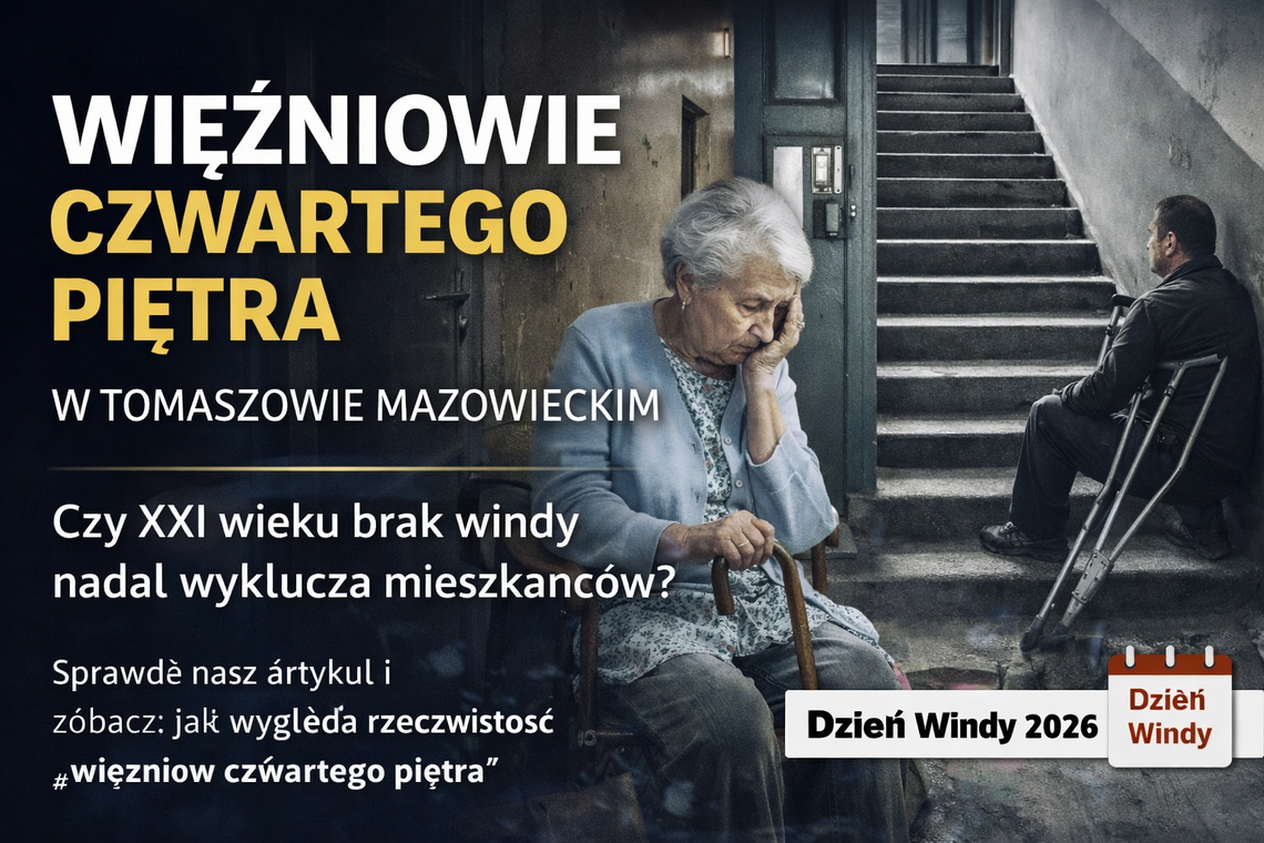 Dzień Windy 2026. Dla wielu to codzienność, dla innych – bariera nie do pokonania Dzień Windy 2026. Dla wielu to codzienność, dla innych – bariera nie do pokonania
