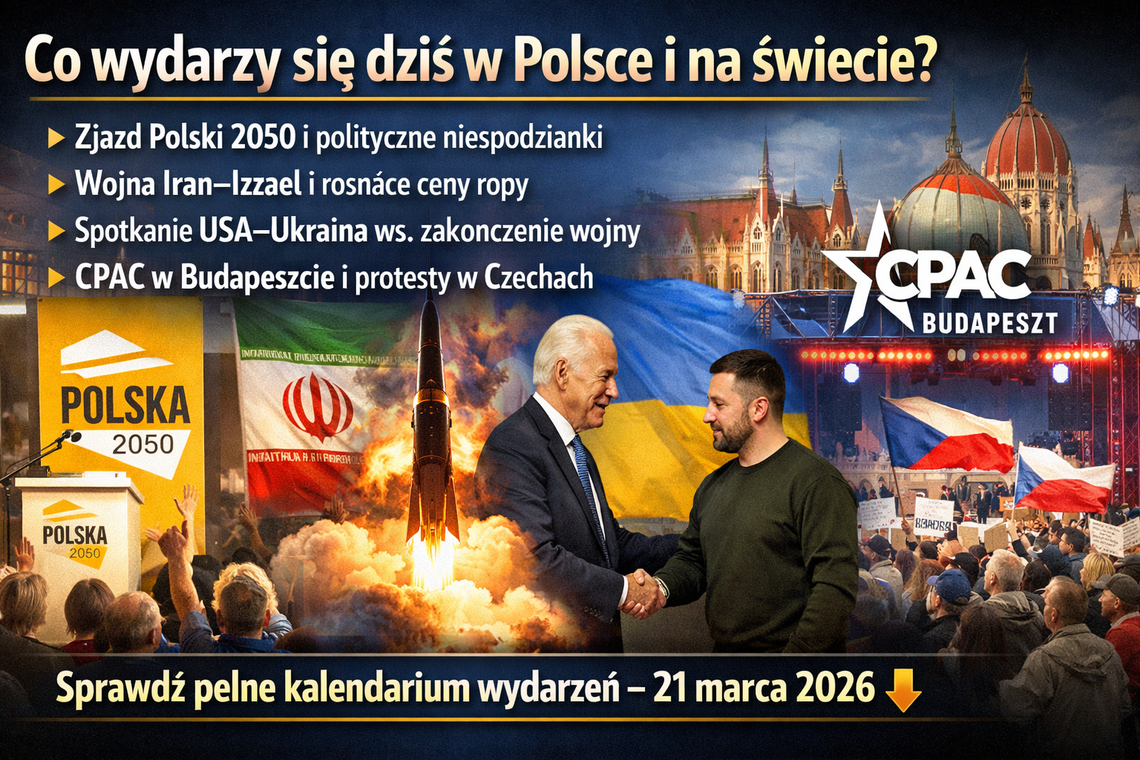 Dziś w kraju i na świecie – 21 marca: polityka, wojna na Bliskim Wschodzie i ważne wydarzenia w Polsce Dziś w kraju i na świecie – 21 marca: polityka, wojna na Bliskim Wschodzie i ważne wydarzenia w Polsce