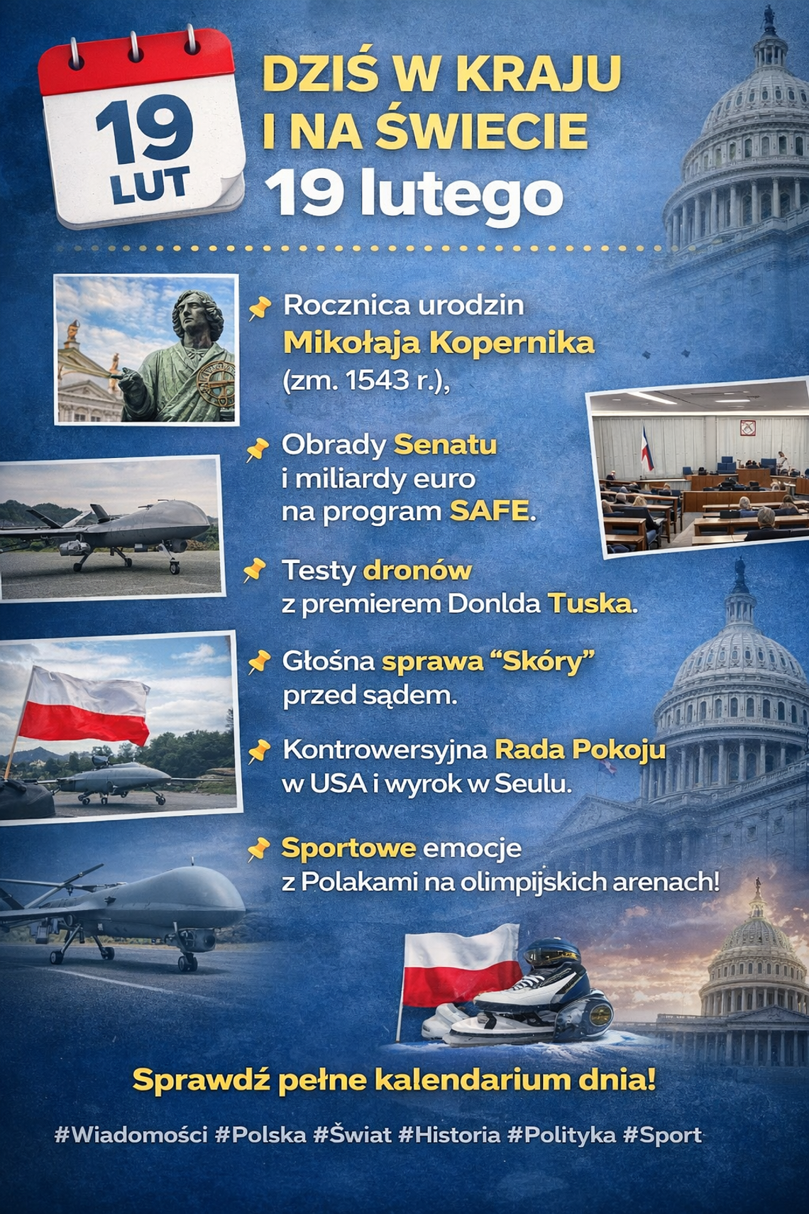 Dziś w kraju i na świecie (czwartek, 19 lutego) Dziś w kraju i na świecie (czwartek, 19 lutego)