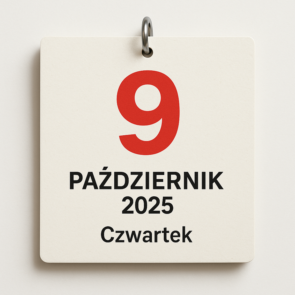 Dziś w kraju i na świecie (czwartek, 9 października)