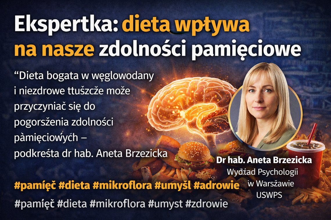 Ekspertka: dieta wpływa na nasze zdolności pamięciowe