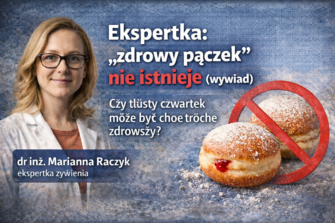 Ekspertka: „zdrowy pączek” nie istnieje (wywiad)