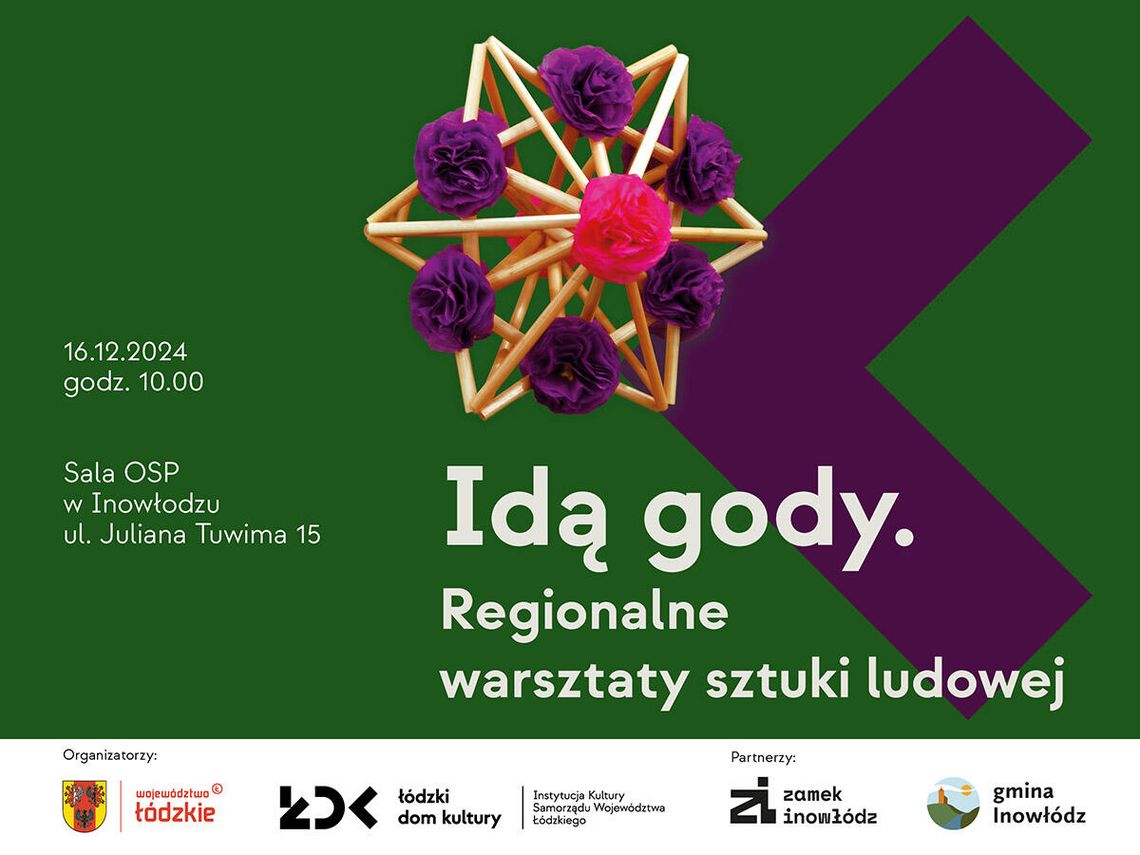 Idą gody. Regionalne warsztaty sztuki ludowej w Inowłodzu