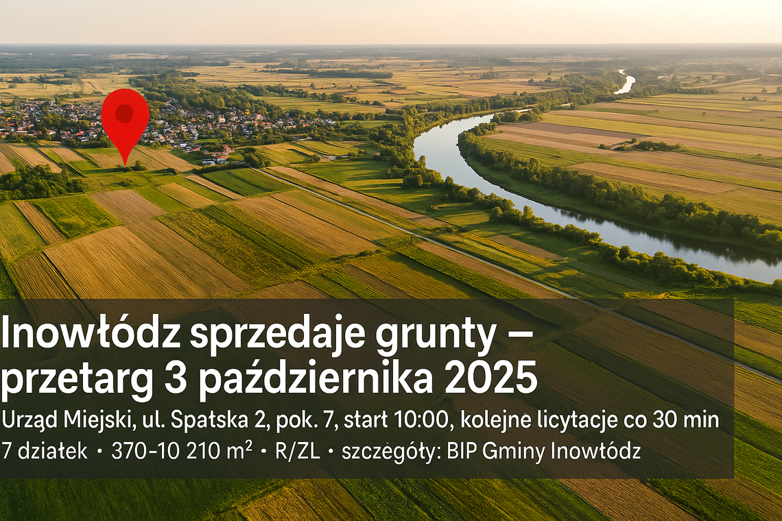 Inowłódz sprzedaje grunty. Siedem działek w przetargu 3 października