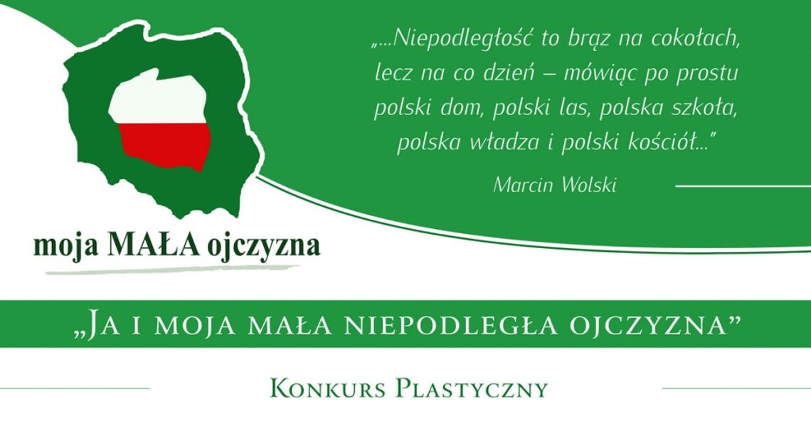 „Ja i moja Mała Niepodległa Ojczyzna”. Konkurs plastyczny