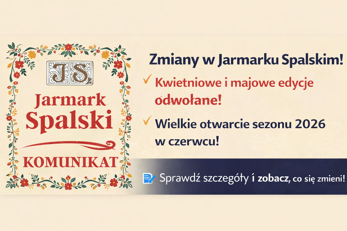 Jarmark Spalski 2026 ruszy później. Organizatorzy stawiają na jakość i bezpieczeństwo