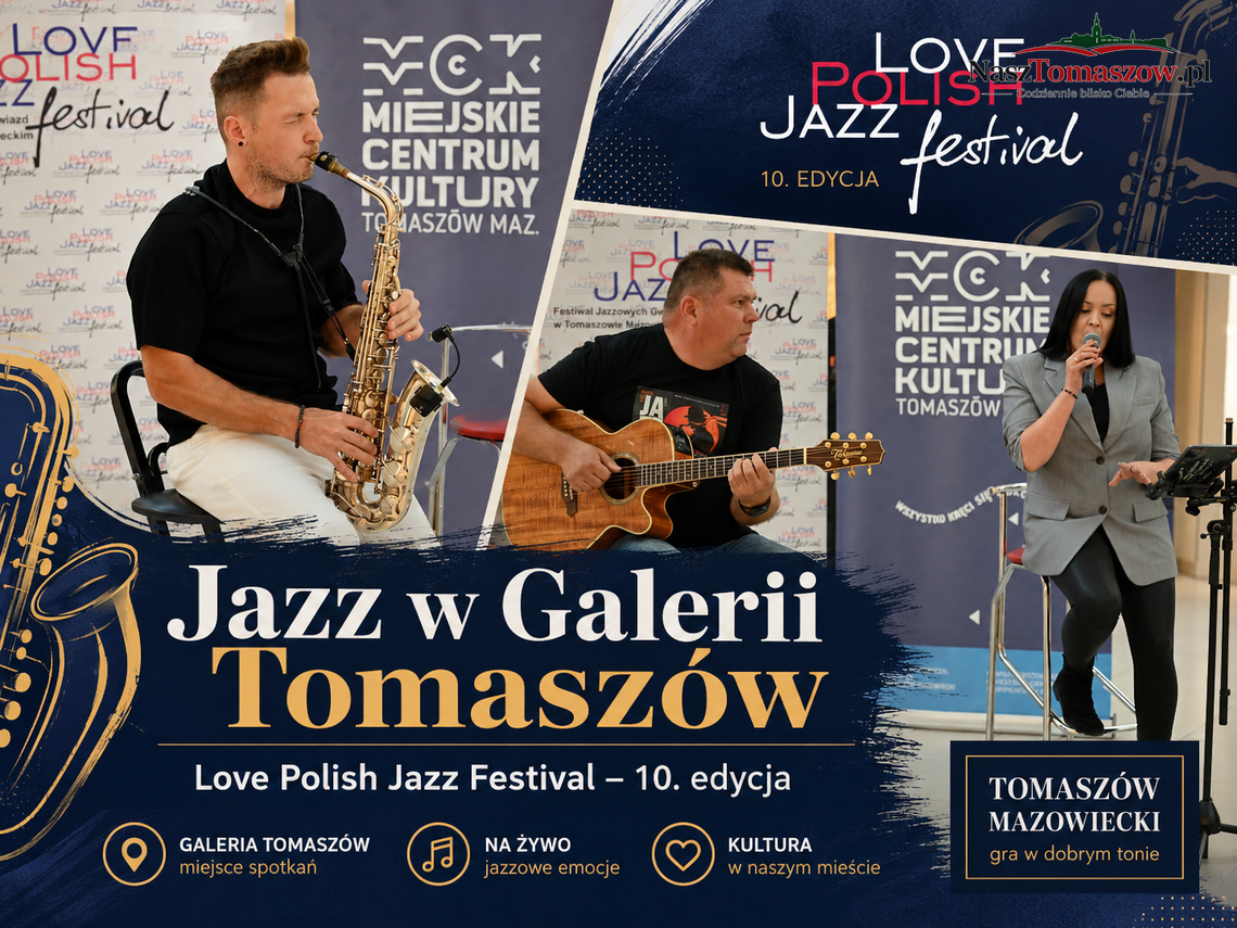 Jazz zabrzmiał w Galerii Tomaszów. Przedsmak jubileuszowego Love Polish Jazz Festival Jazz zabrzmiał w Galerii Tomaszów. Przedsmak jubileuszowego Love Polish Jazz Festival