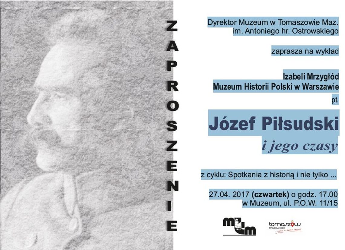 Józef Piłsudski i jego czasy