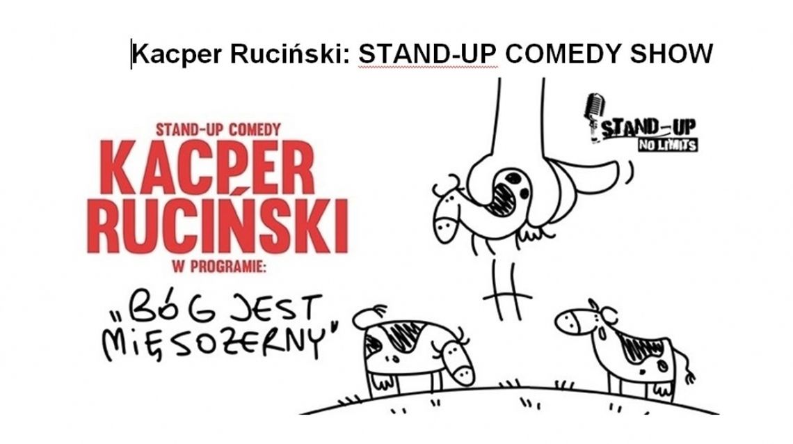 Kacper Ruciński: STAND-UP COMEDY SHOW