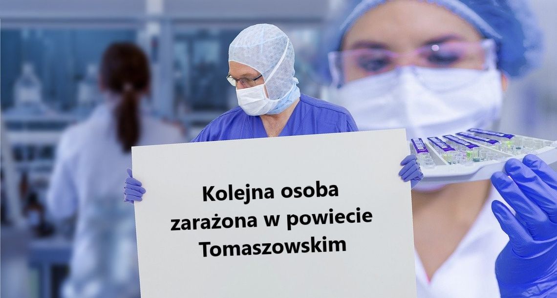 Kolejna osoba zarażona koronawirusem w powiecie tomaszowskim