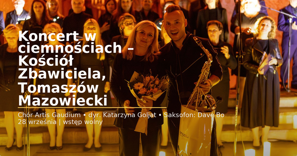 Chór Artis Gaudium śpiewa w ciemnościach, Kościół Zbawiciela – Tomaszów Mazowiecki
