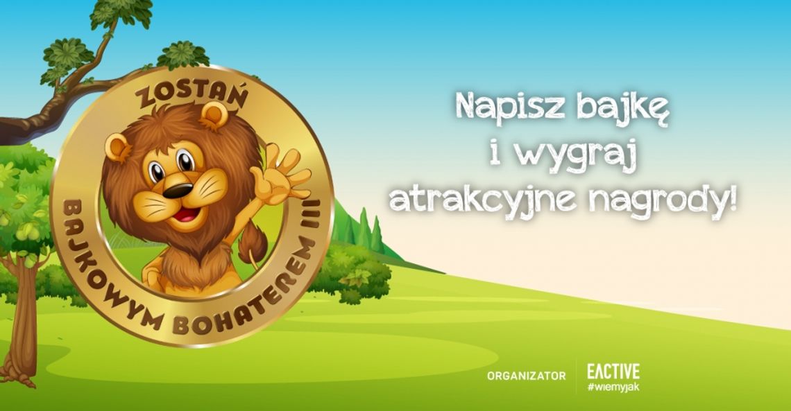 Konkurs na napisanie bajki dla dzieci  „Zostań Bajkowym Bohaterem III”