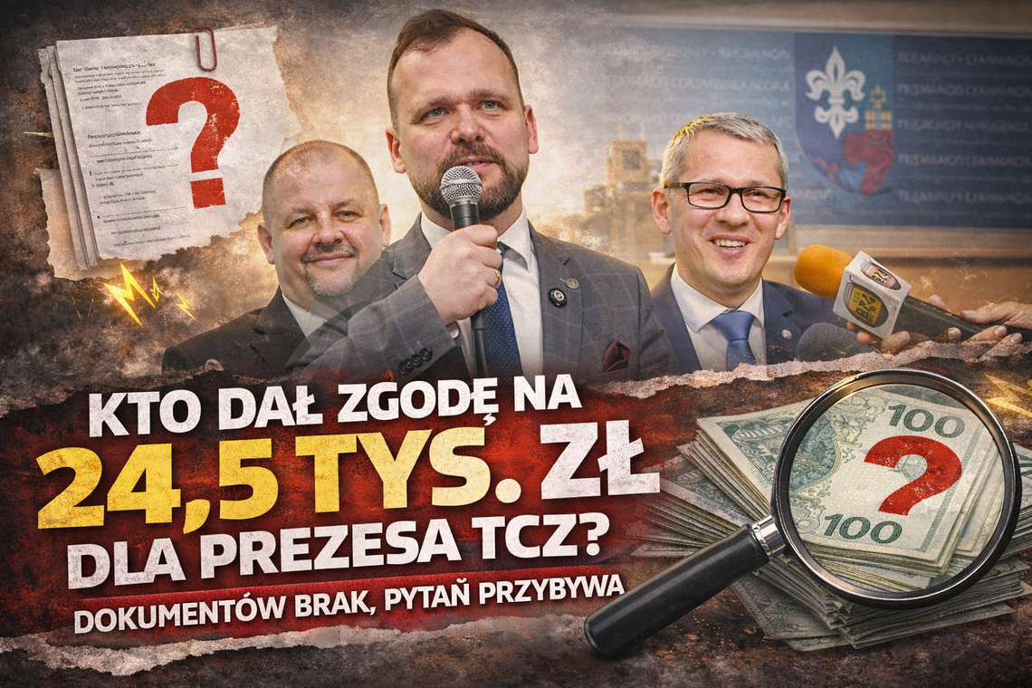 Kto dał zgodę na 24,5 tys. zł dla prezesa TCZ? Dokumentów brak, pytań przybywa Kto dał zgodę na 24,5 tys. zł dla prezesa TCZ? Dokumentów brak, pytań przybywa