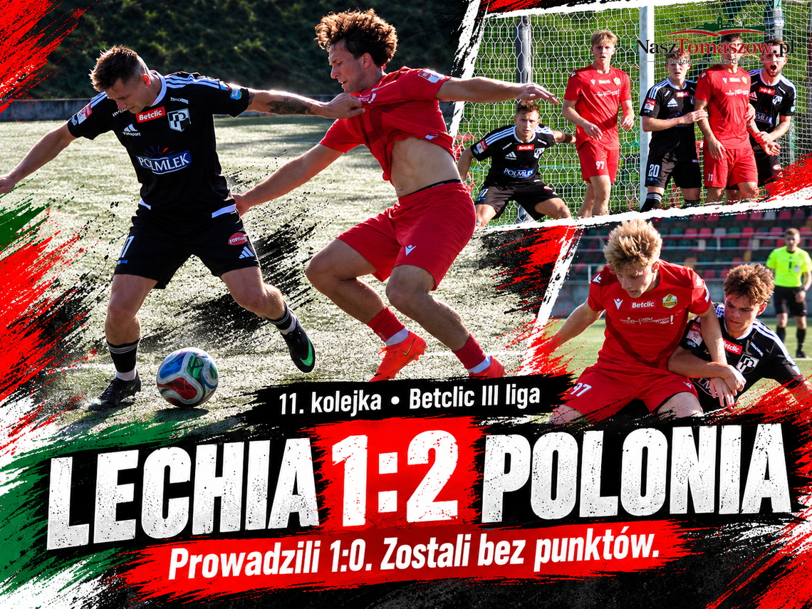 Lechia prowadziła, ale została bez punktów. Polonia odwróciła mecz w Tomaszowie Lechia prowadziła, ale została bez punktów. Polonia odwróciła mecz w Tomaszowie