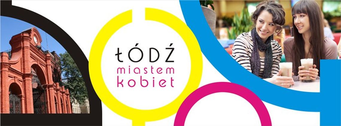 Łódź Miastem Kobiet – konkurs