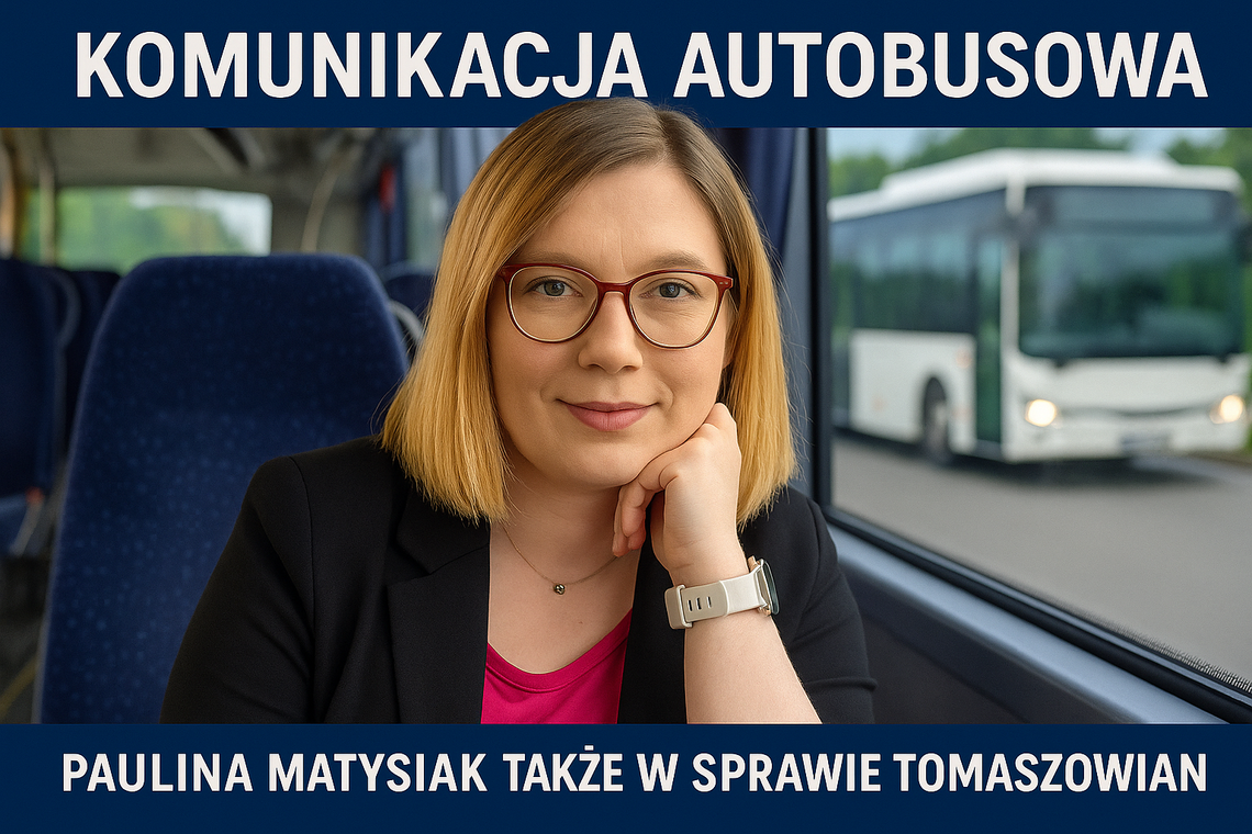 Ludzie zostają bez autobusu, a samorządy milczą? Interwencja posłanki Pauliny Matysiak