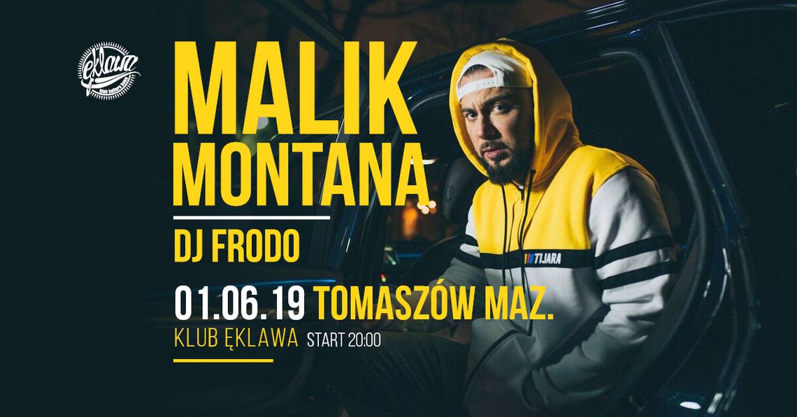 MALIK MONTANA w Ęklawie