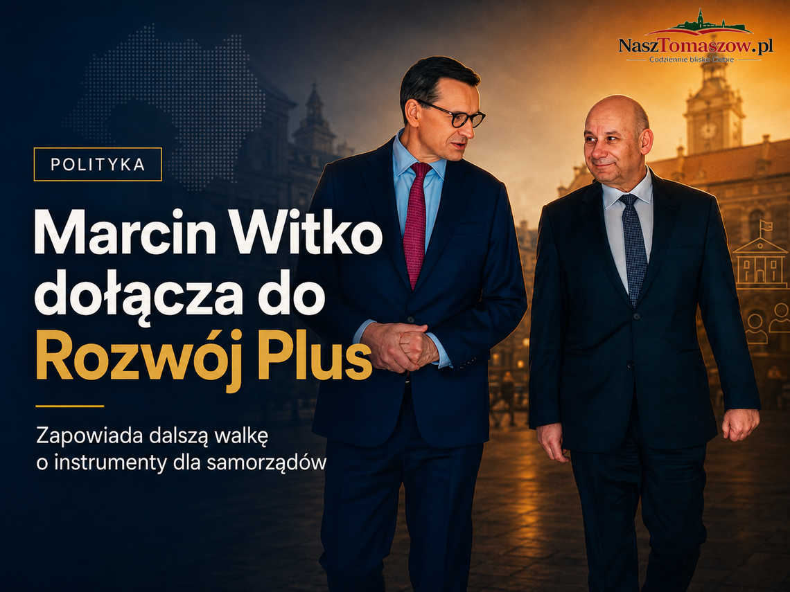 Marcin Witko dołącza do Rozwój Plus. Zapowiada dalszą walkę o instrumenty dla samorządów Marcin Witko dołącza do Rozwój Plus. Zapowiada dalszą walkę o instrumenty dla samorządów