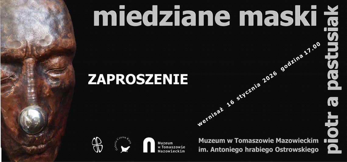 „Miedziane maski” Piotra A. Pastusiaka w tomaszowskim muzeum. Miedź jako lustro emocji