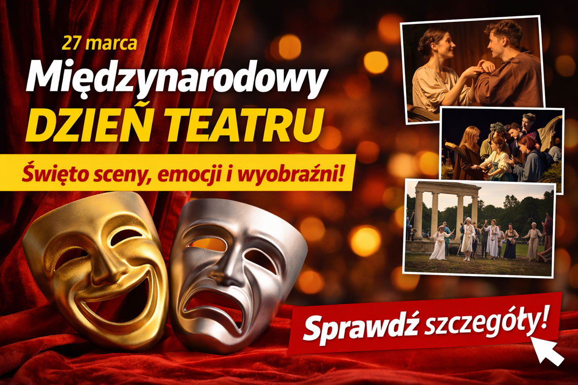 Międzynarodowy Dzień Teatru – święto sceny, emocji i wyobraźni Międzynarodowy Dzień Teatru – święto sceny, emocji i wyobraźni