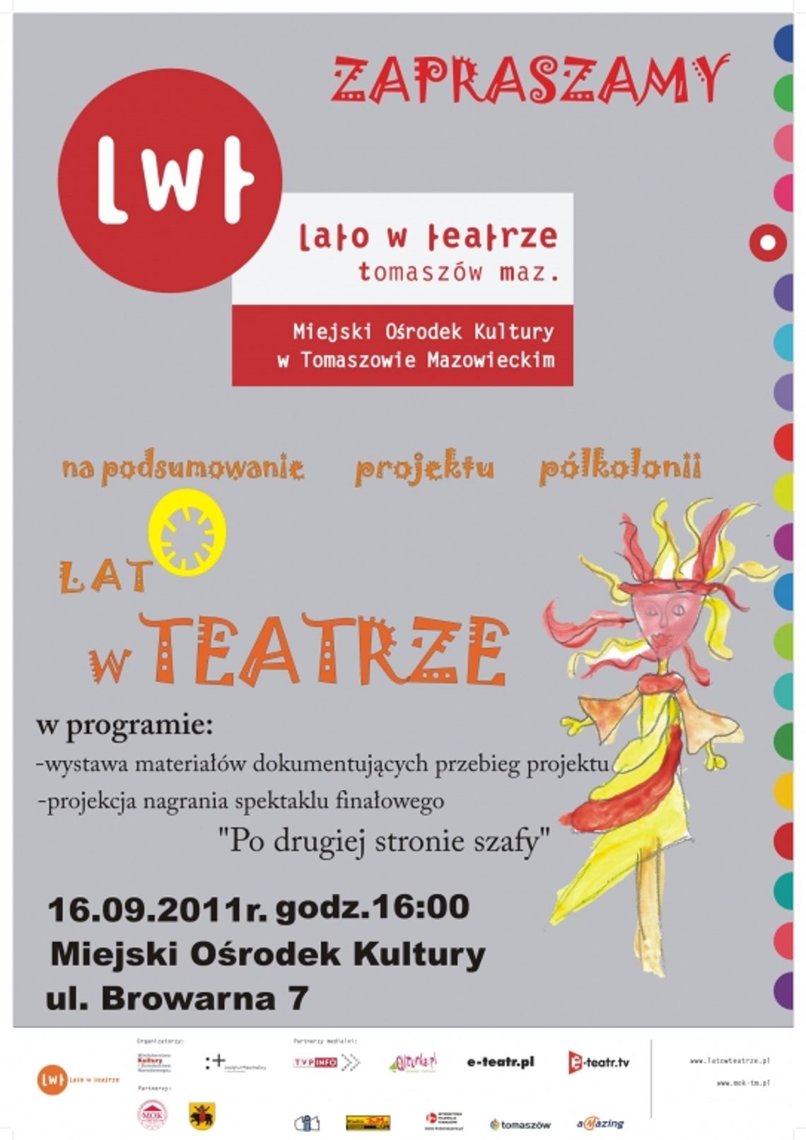 Miejski Ośrodek Kultury ZAPRASZA NA PODSUMOWANIE PÓŁKOLONII &quot;LATO w TEATRZE&quot;