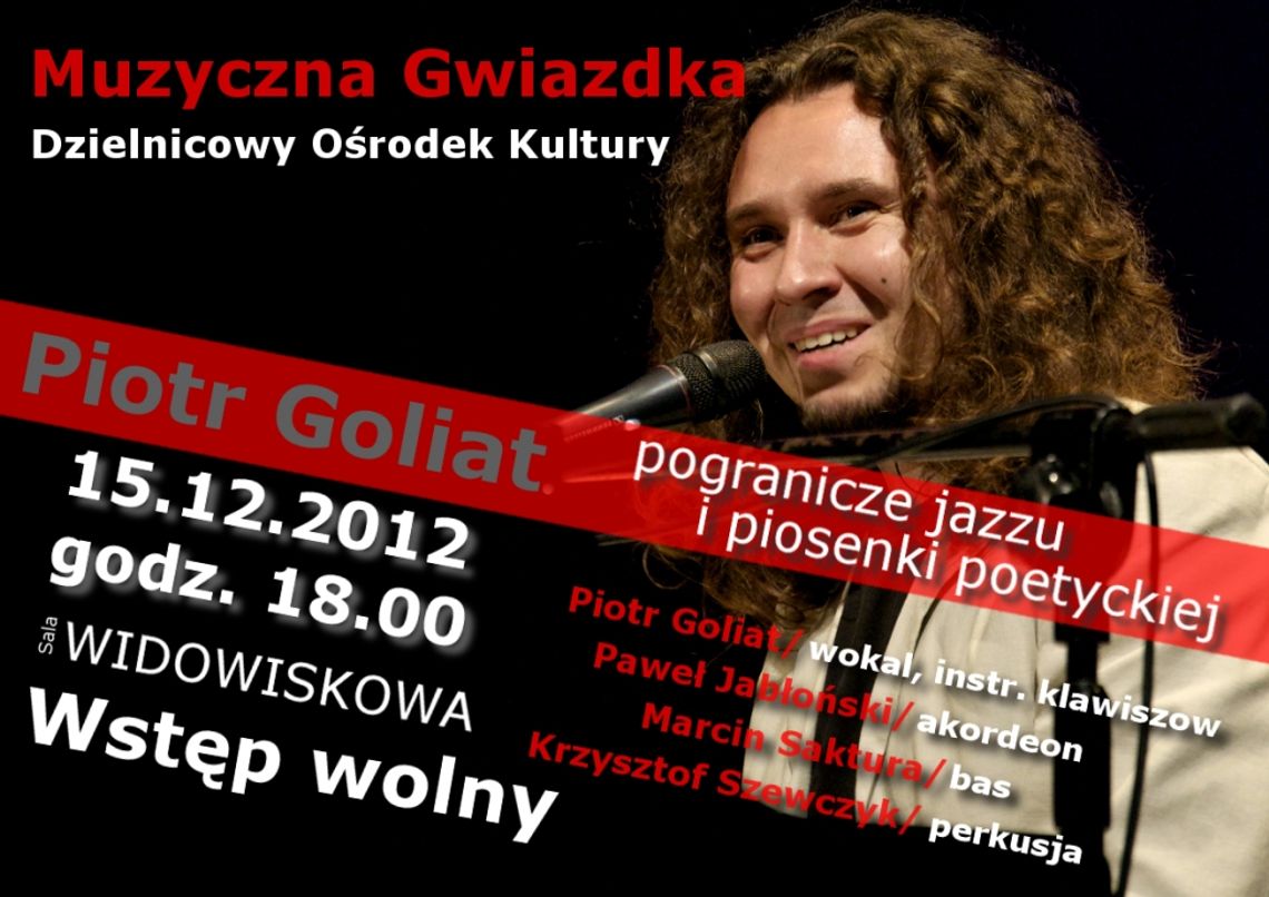 Muzyczna Gwiazdka - Koncert Piotra Goljata z zespołem