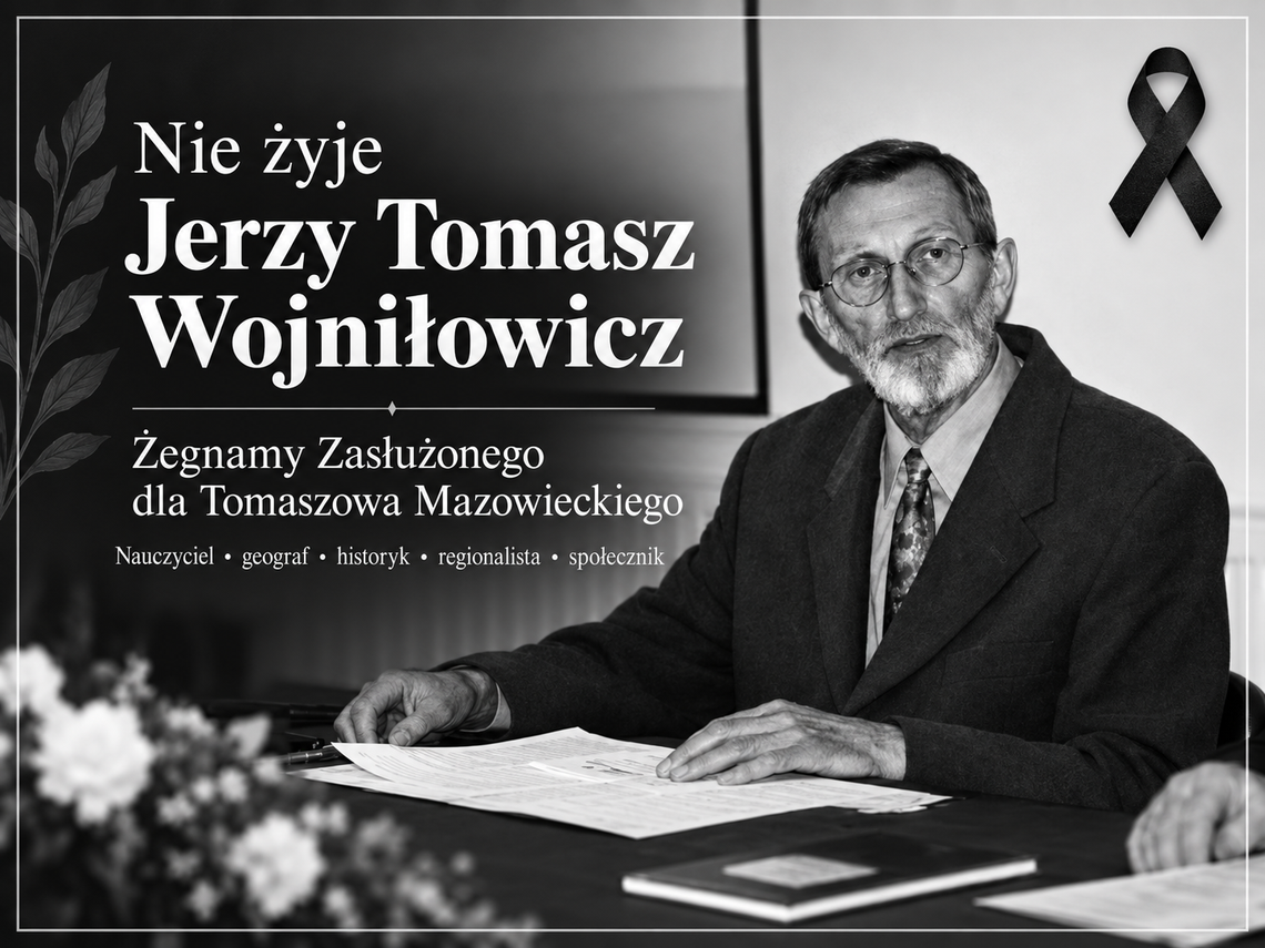 Nie żyje Jerzy Tomasz Wojniłowicz. Żegnamy Zasłużonego dla Tomaszowa Mazowieckiego