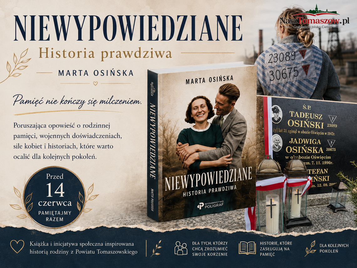 „Niewypowiedziane” Marty Osińskiej. Książka z Powiatu Tomaszowskiego, która przypomina, że pamięć zaczyna się w rodzinie „Niewypowiedziane” Marty Osińskiej. Książka z Powiatu Tomaszowskiego, która przypomina, że pamięć zaczyna się w rodzinie