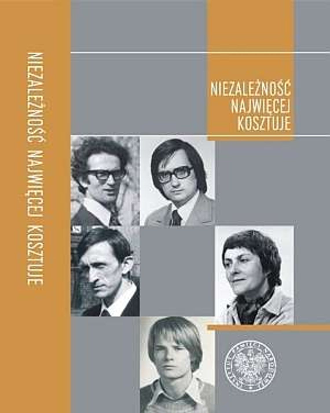 Niezależność najwięcej kosztuje. Relacje uczestników opozycji demokratycznej w Łodzi 1976–1980” – konkurs