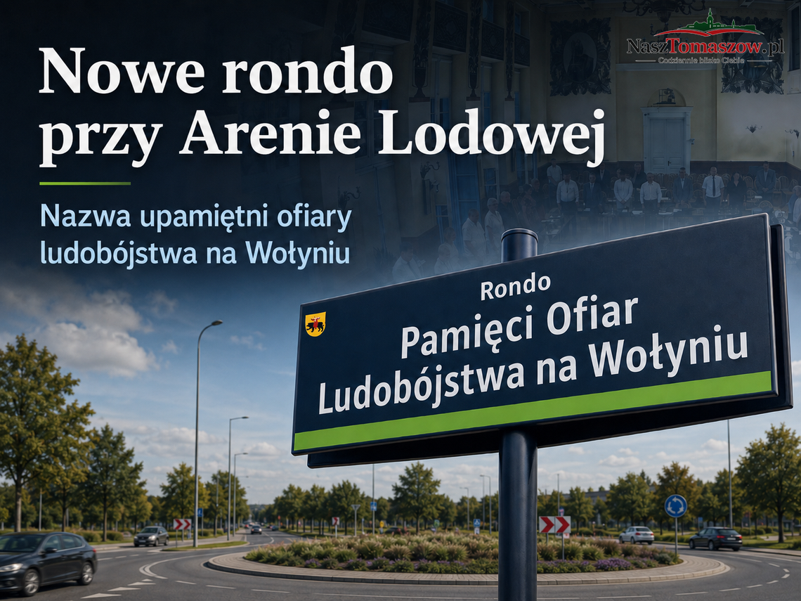 Nowe rondo przy Arenie Lodowej z nazwą upamiętniającą ofiary ludobójstwa na Wołyniu Nowe rondo przy Arenie Lodowej z nazwą upamiętniającą ofiary ludobójstwa na Wołyniu