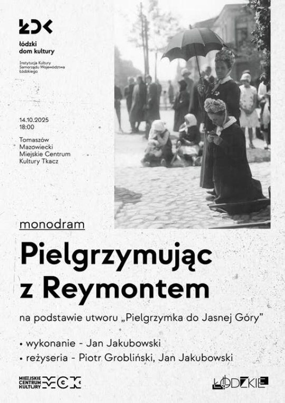 Pielgrzymujcie z Noblistą. Monodram „Pielgrzymując z Reymontem” w Tomaszowie Mazowieckim