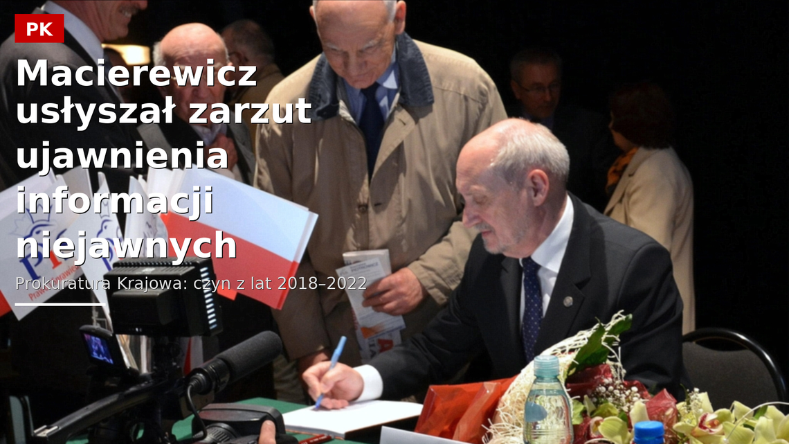 PK: Macierewicz usłyszał zarzut ujawnienia informacji niejawnych (krótka)