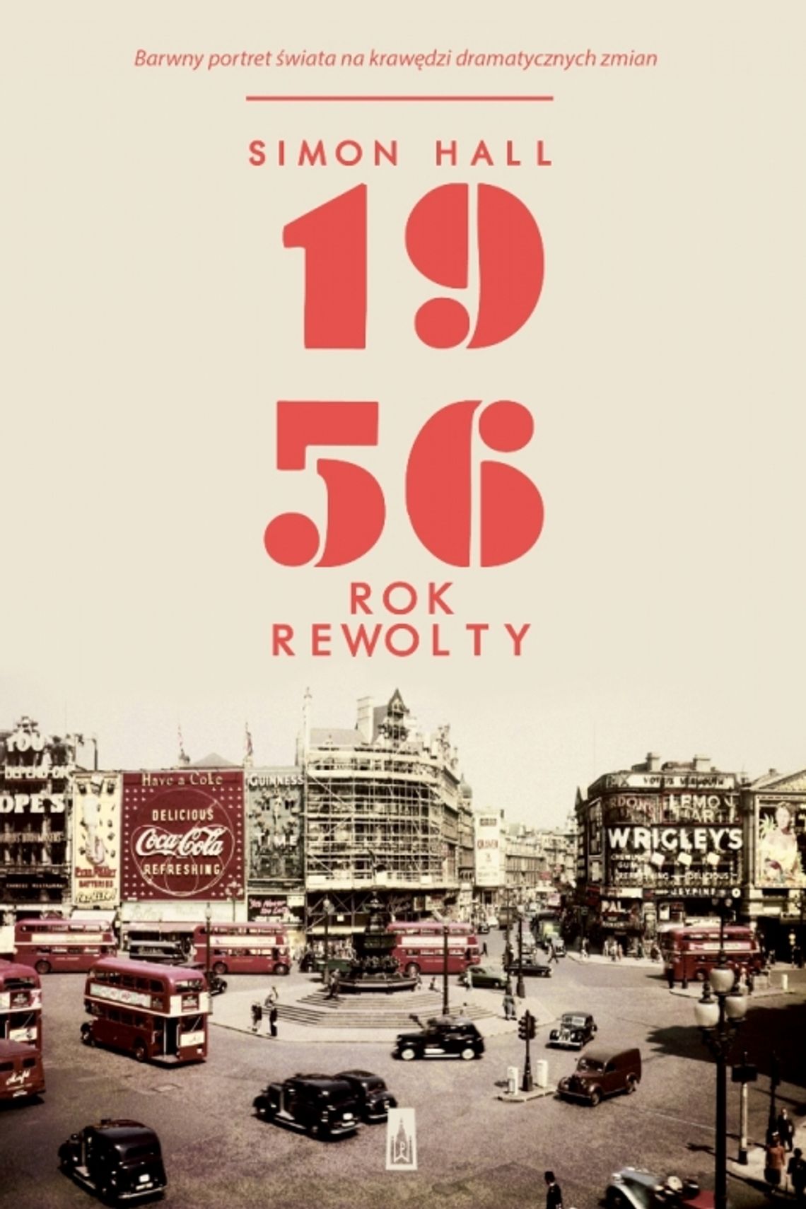 Polecamy: 1956. Rok rewolty