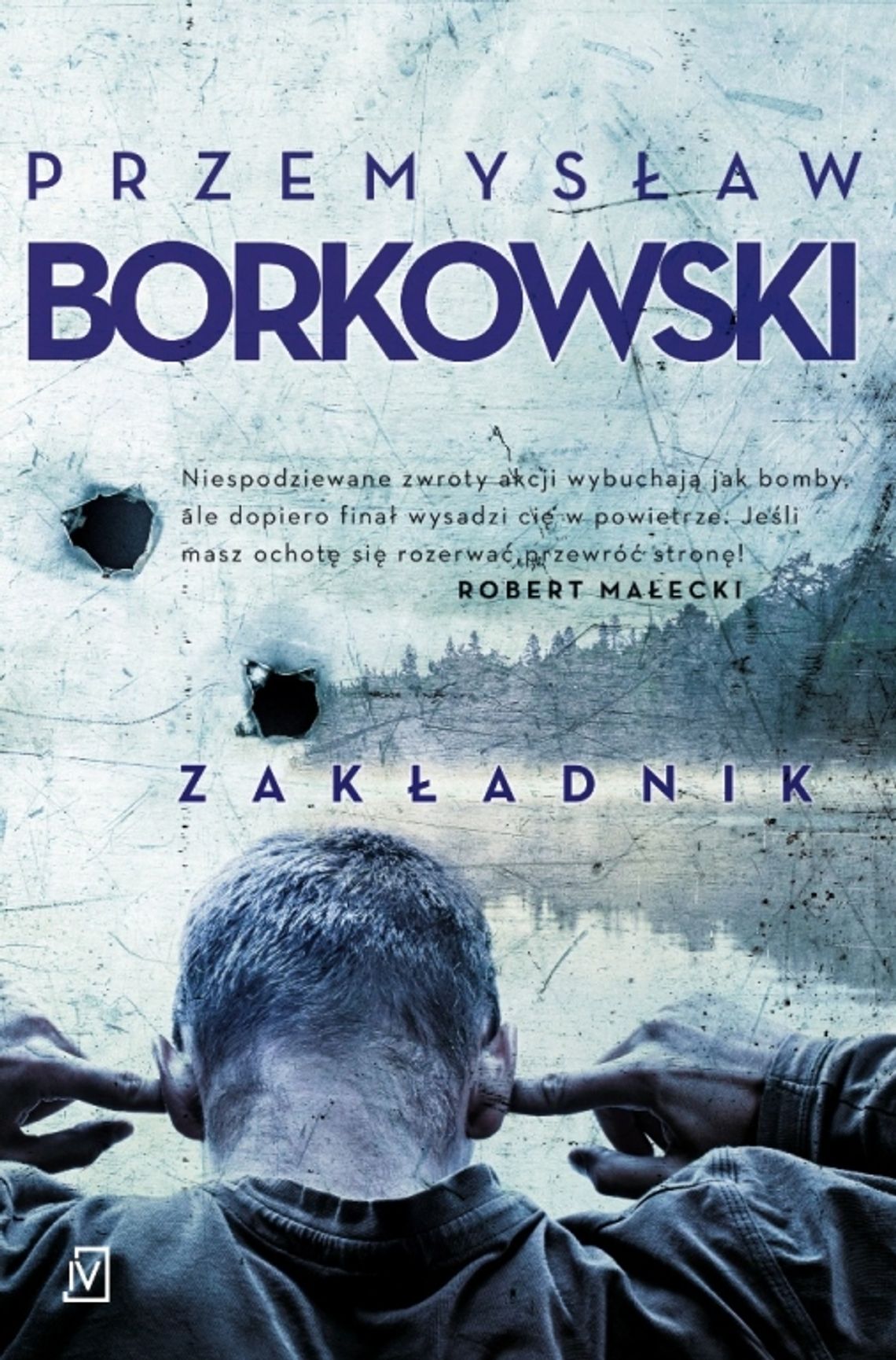 Polecamy książkę: Przemysław Borkowski - &quot;Zakładnik&quot;