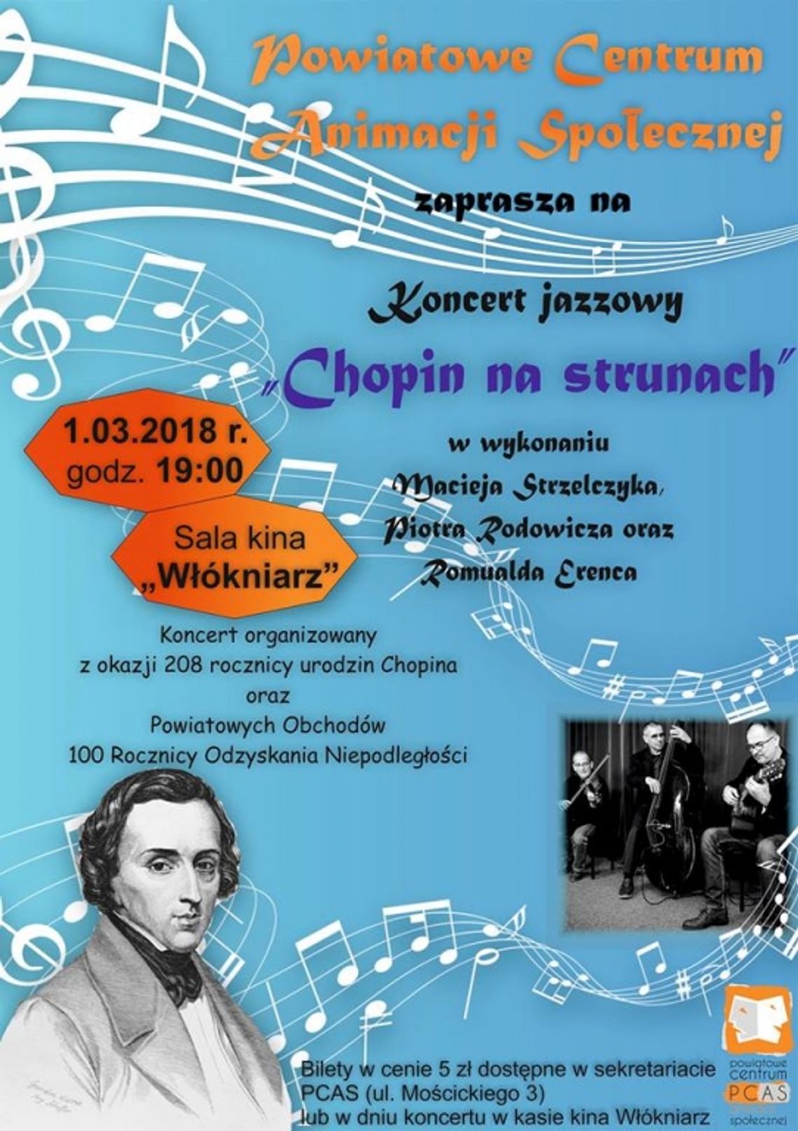 Powiatowe Centrum Animacji Społecznej zaprasza na koncert jazzowy "Chopin na strunach" Powiatowe Centrum Animacji Społecznej zaprasza na koncert jazzowy "Chopin na strunach"