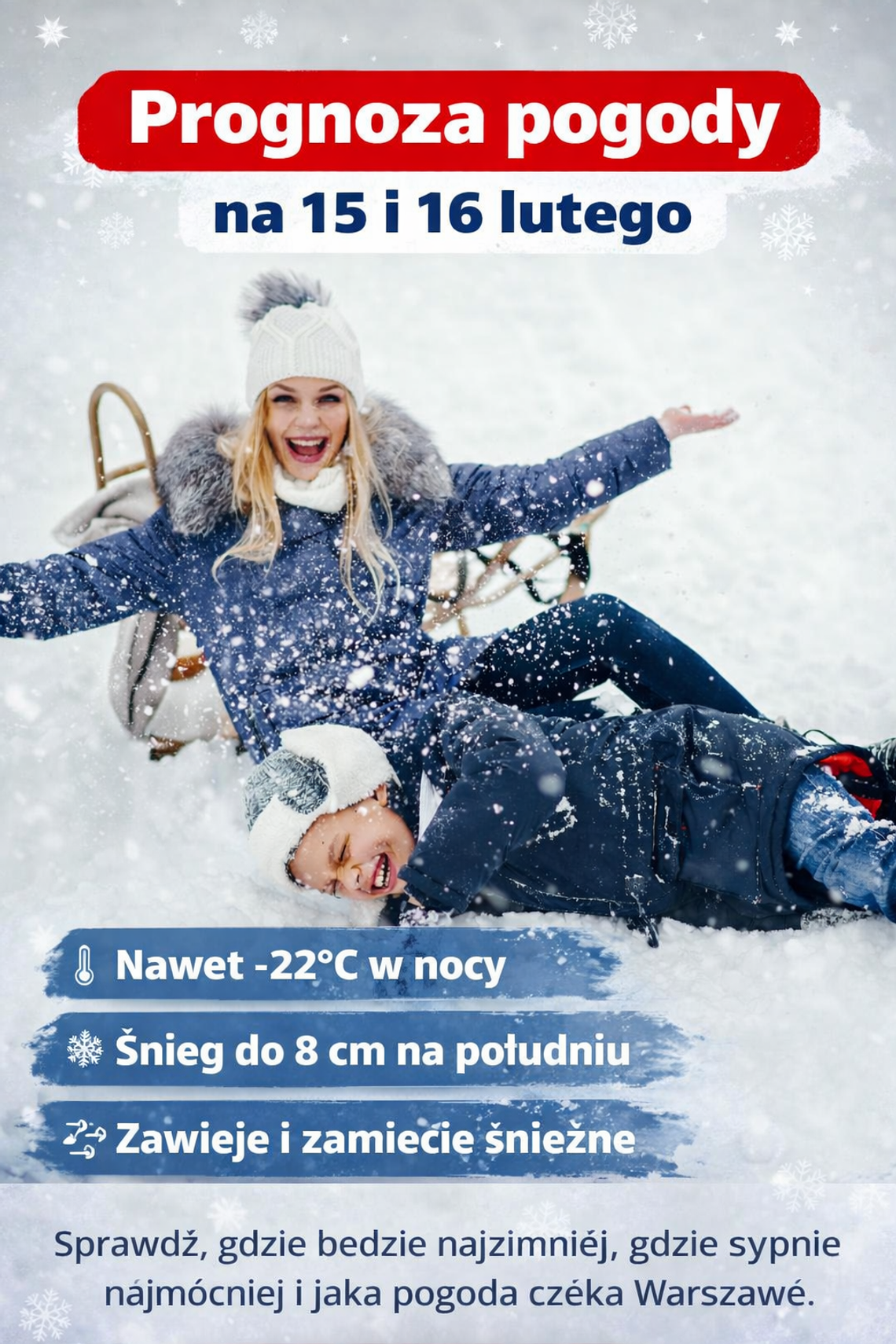 Prognoza pogody na 15 i 16 lutego Prognoza pogody na 15 i 16 lutego