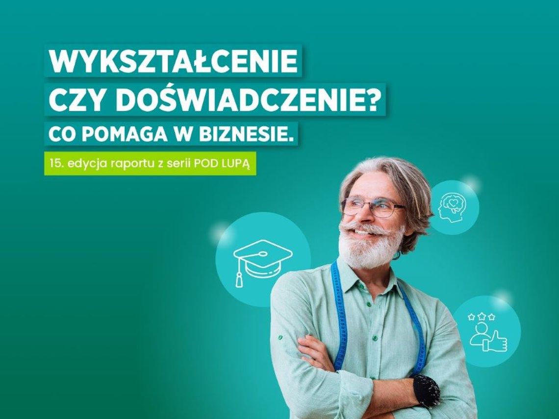 Raport EFL „Wykształcenie czy doświadczenie? Co pomaga w biznesie. Pod lupą”