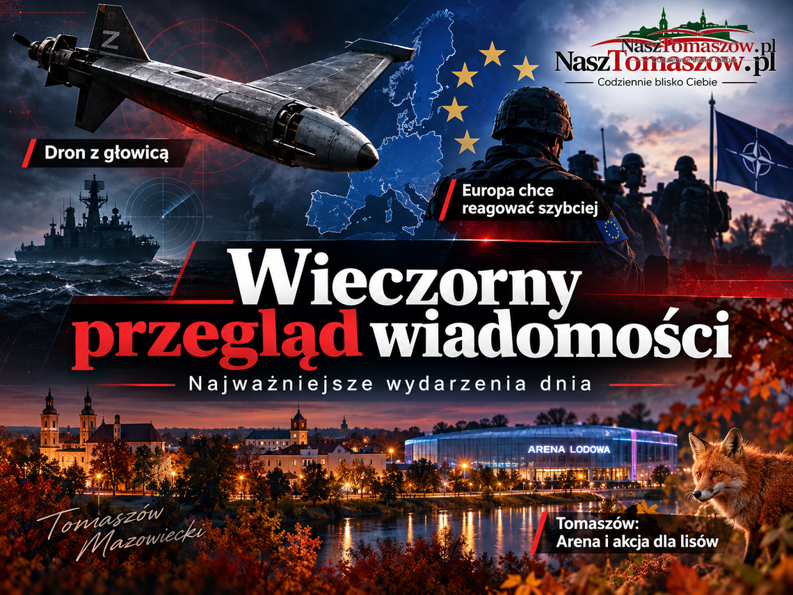 Rosyjska Gerbera miała głowicę bojową. Europa chce własnego „artykułu 4”, Rosja zabija cywilów. Tomaszów szykuje się na jesień Rosyjska Gerbera miała głowicę bojową. Europa chce własnego „artykułu 4”, Rosja zabija cywilów. Tomaszów szykuje się na jesień