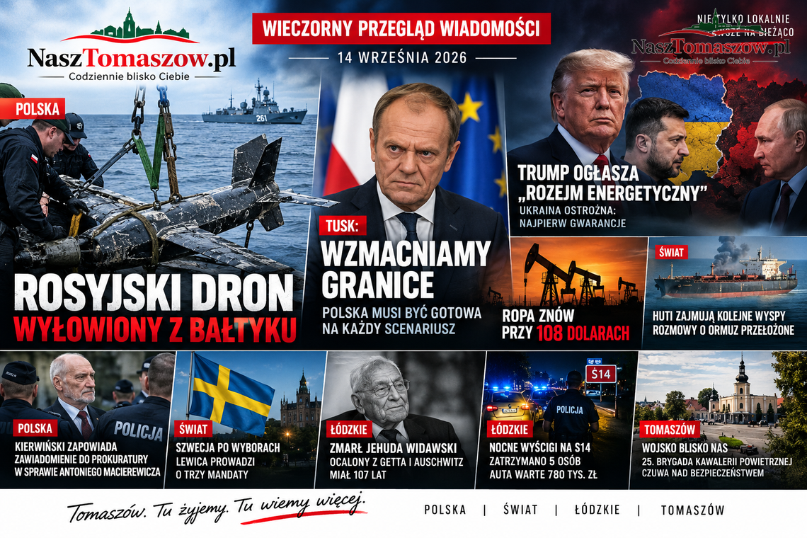 Rosyjski dron wyłowiony z Bałtyku. Tusk wzmacnia granice, Trump ogłasza „rozejm energetyczny”. Ropa znów przy 108 dolarach