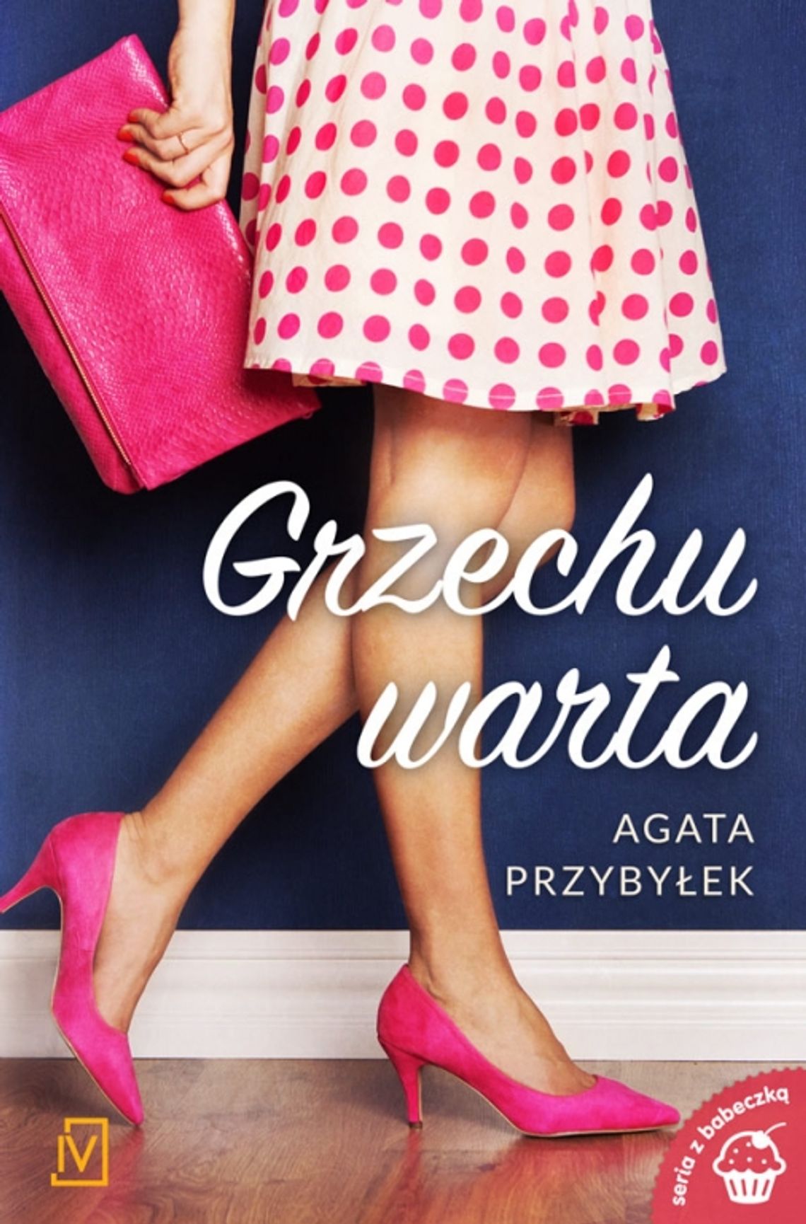 Rozdajemy książki: Agata Przybyłek  &quot;GRZECHU WARTA&quot;