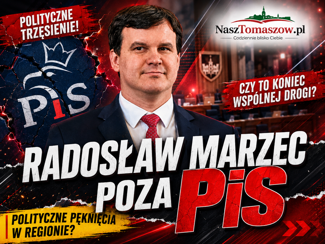 Rozłam w łódzkim PiS. Radosław Marzec i Krzysztof Stasiak poza partią. W tle Tomaszów, szpital i pytania o polityczne układanki