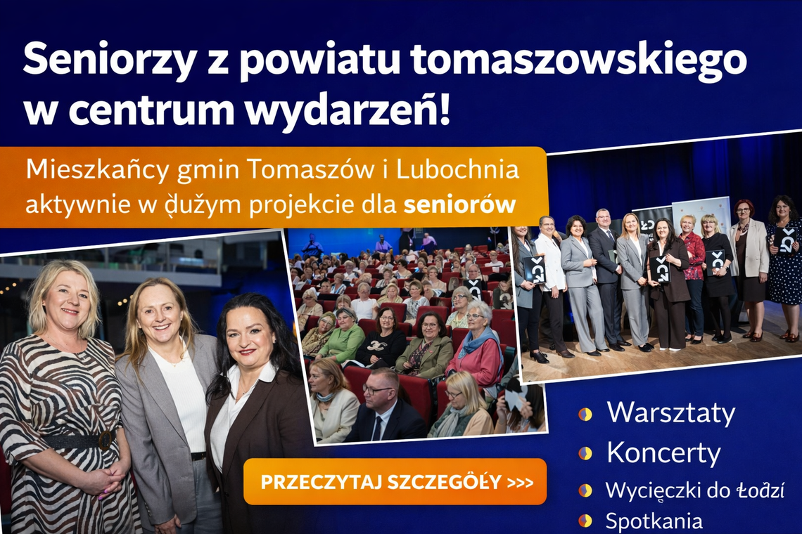 Seniorzy z Tomaszowa i Lubochni wśród wybranych gmin w Łódzkiem. Czeka ich bogaty program wydarzeń