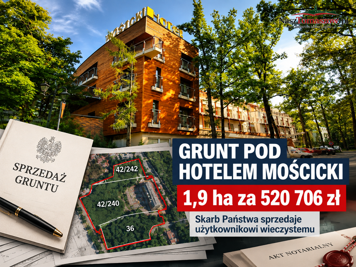 Skarb Państwa sprzedaje grunt pod Hotelem Mościcki. 1,9 ha za 520 tys. zł Skarb Państwa sprzedaje grunt pod Hotelem Mościcki. 1,9 ha za 520 tys. zł