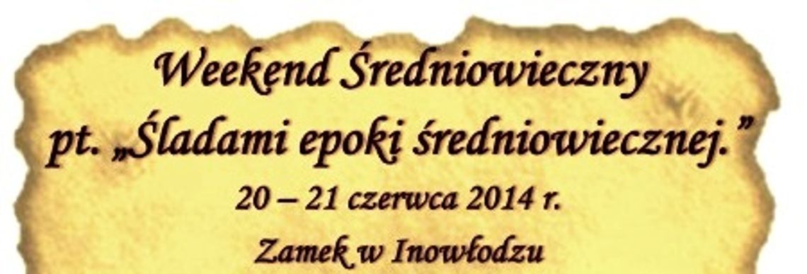 Średniowieczny weekend w Inowłodzu