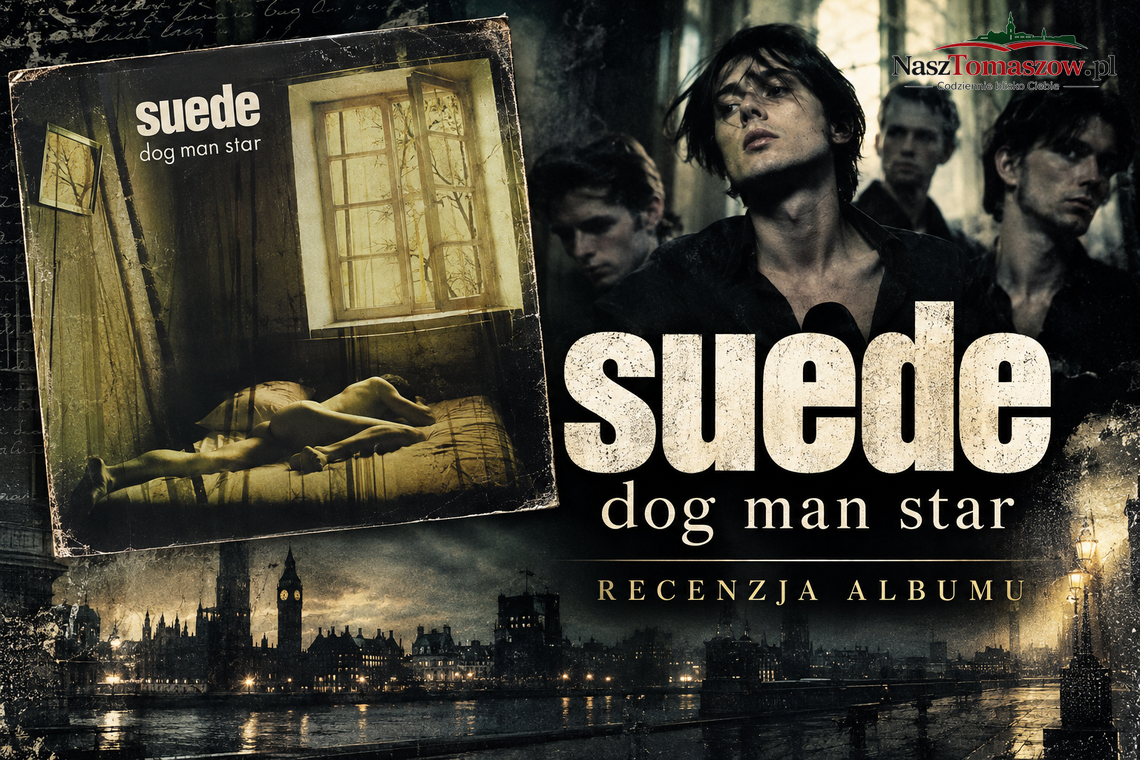 Suede – „Dog Man Star”. Piękno na krawędzi obłędu. Kiedy miłość pachnie benzyną, a gwiazdy spadają w londyńskie rynsztoki Suede – „Dog Man Star”. Piękno na krawędzi obłędu. Kiedy miłość pachnie benzyną, a gwiazdy spadają w londyńskie rynsztoki