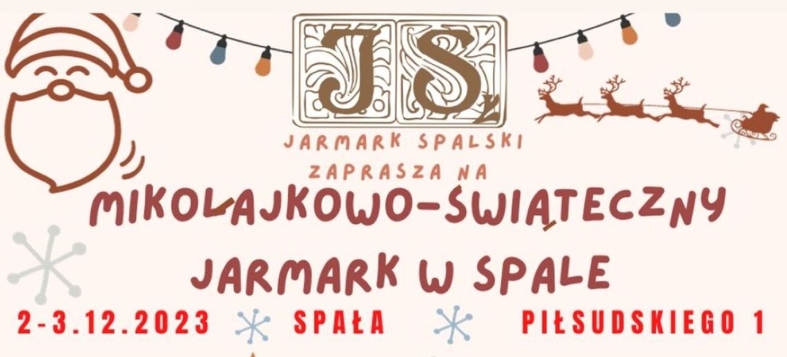 Świąteczny Jarmark Spalski już na początku grudnia