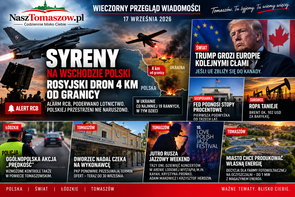 Syreny na wschodzie Polski, rosyjski dron cztery kilometry od granicy. Trump grozi Europie cłami, Tomaszów szykuje jazzowy weekend