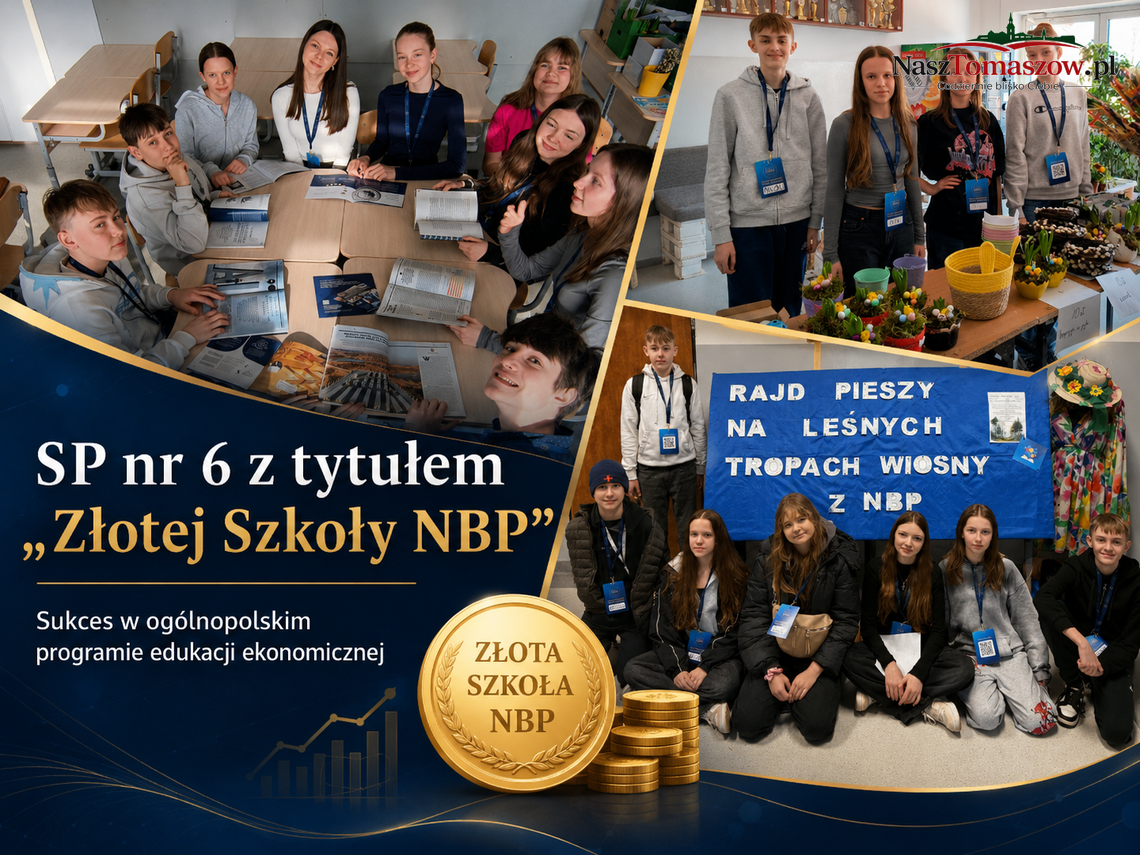 Szkoła Podstawowa nr 6 z tytułem „Złotej Szkoły NBP” Szkoła Podstawowa nr 6 z tytułem „Złotej Szkoły NBP”